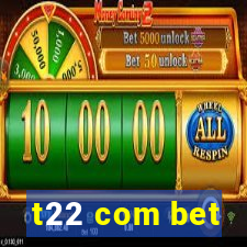 t22 com bet