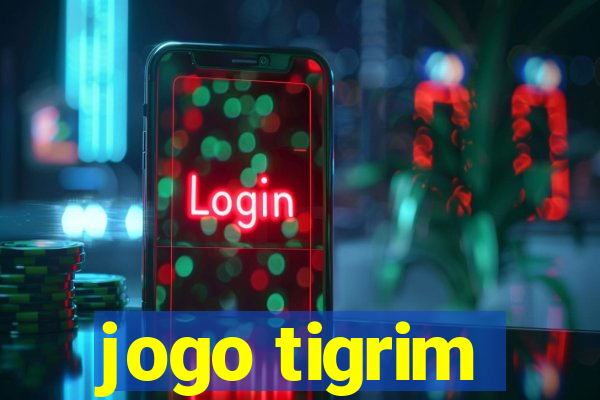 jogo tigrim