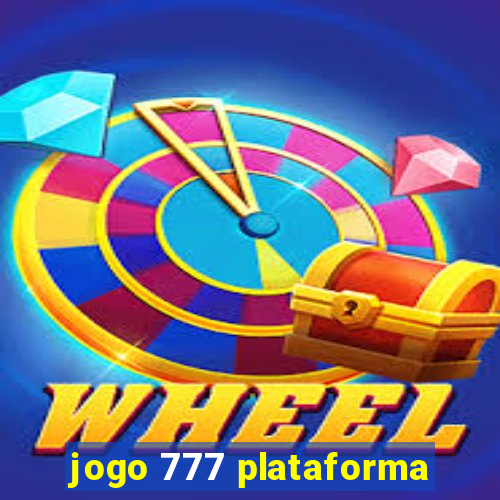 jogo 777 plataforma