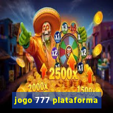 jogo 777 plataforma