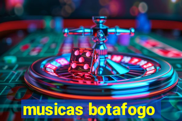 musicas botafogo