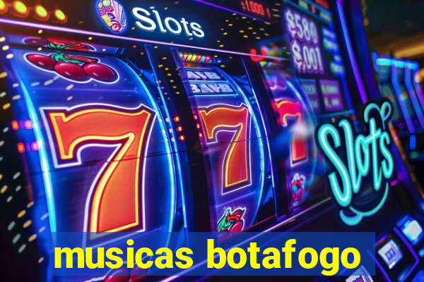 musicas botafogo