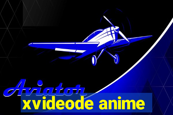 xvideode anime