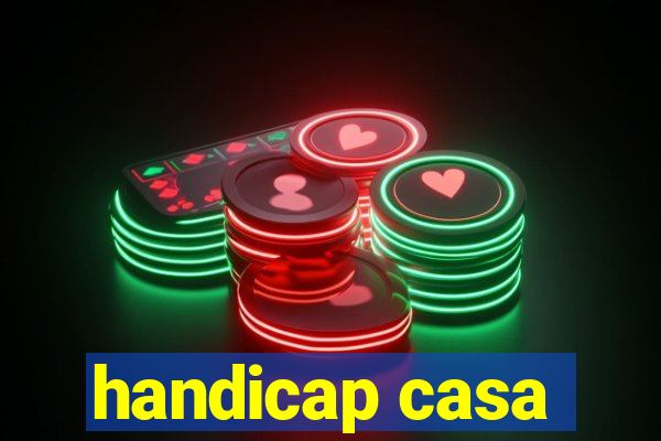 handicap casa