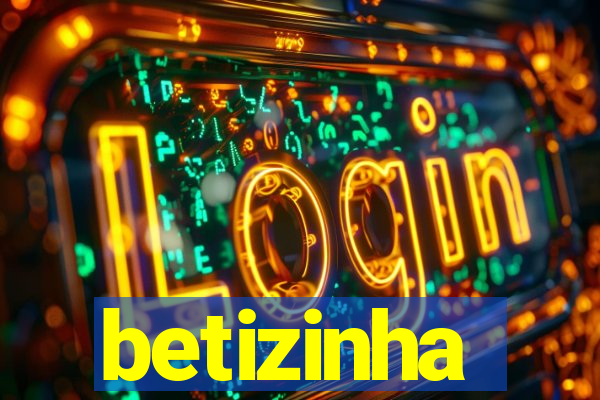 betizinha