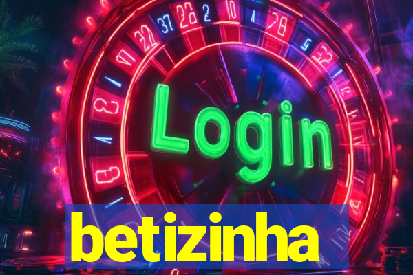 betizinha