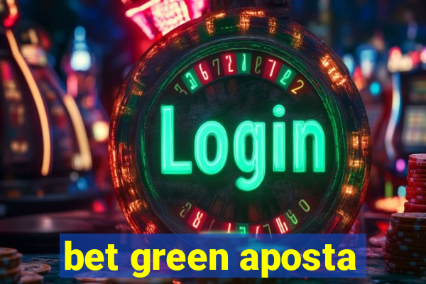 bet green aposta