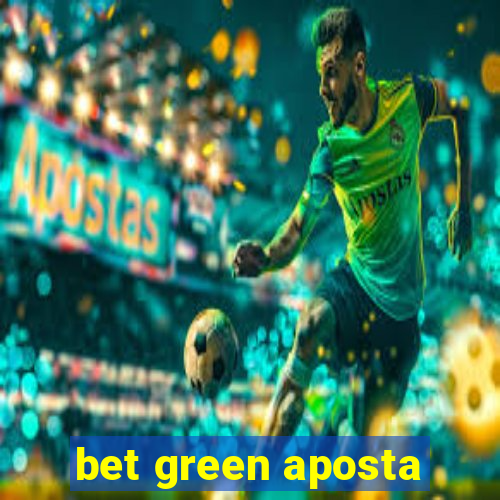 bet green aposta