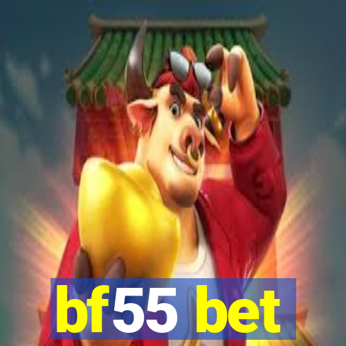 bf55 bet