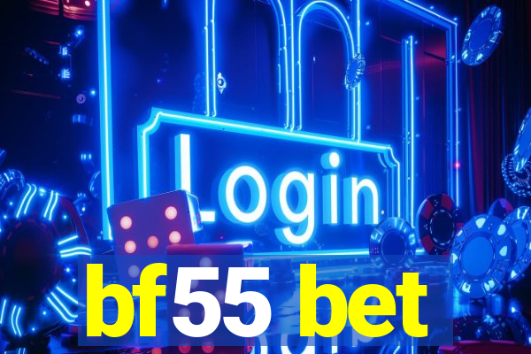 bf55 bet