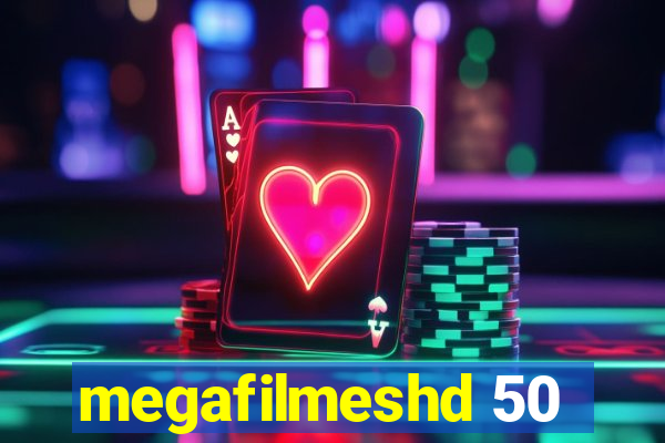 megafilmeshd 50