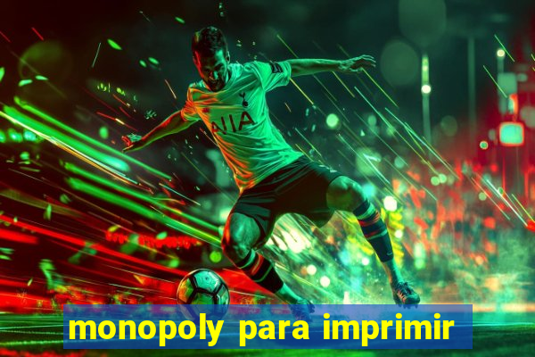 monopoly para imprimir