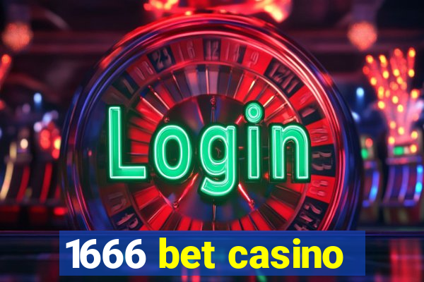 1666 bet casino