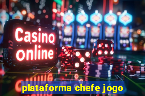 plataforma chefe jogo