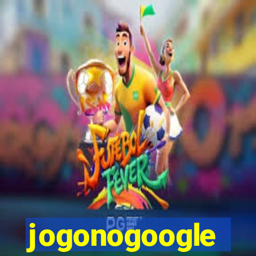 jogonogoogle