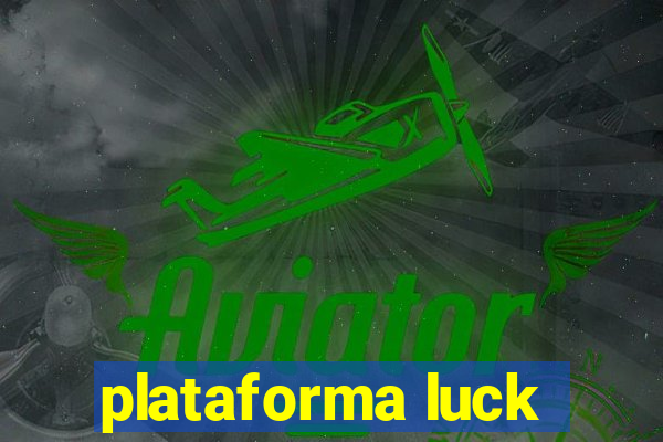 plataforma luck