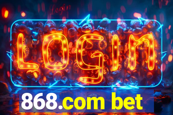 868.com bet