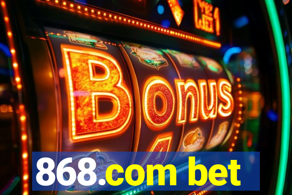 868.com bet