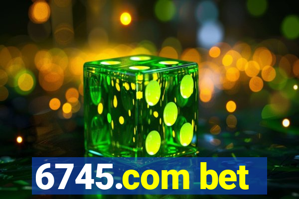 6745.com bet