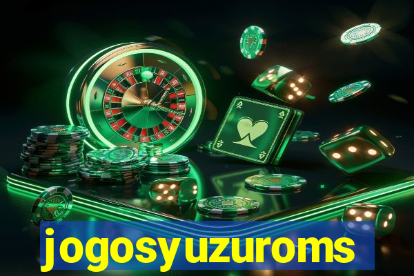 jogosyuzuroms