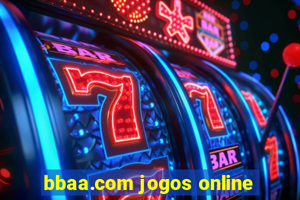 bbaa.com jogos online