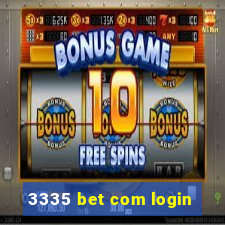 3335 bet com login