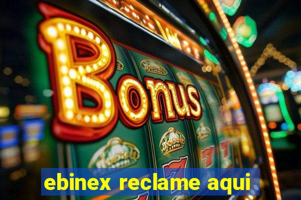 ebinex reclame aqui