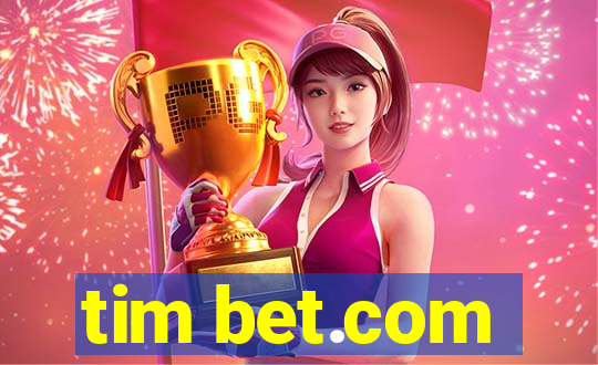 tim bet.com