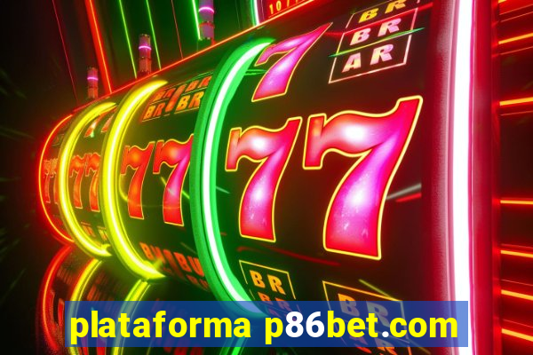 plataforma p86bet.com