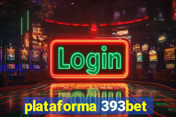 plataforma 393bet