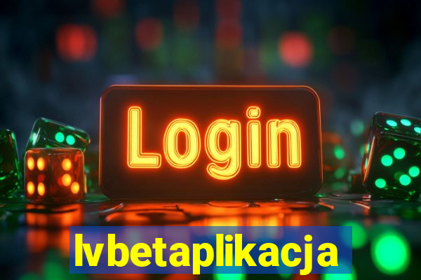 lvbetaplikacja