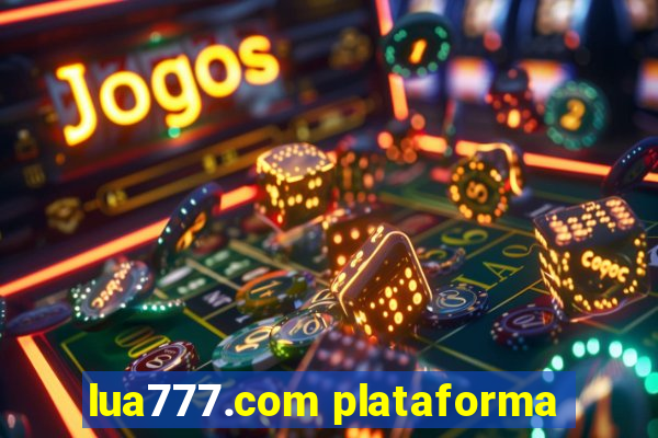 lua777.com plataforma