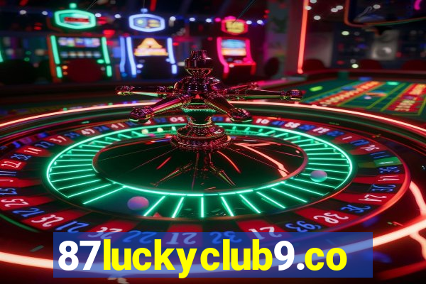 87luckyclub9.com