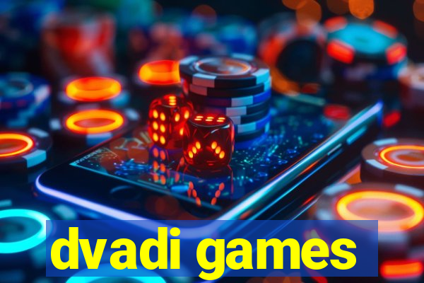 dvadi games