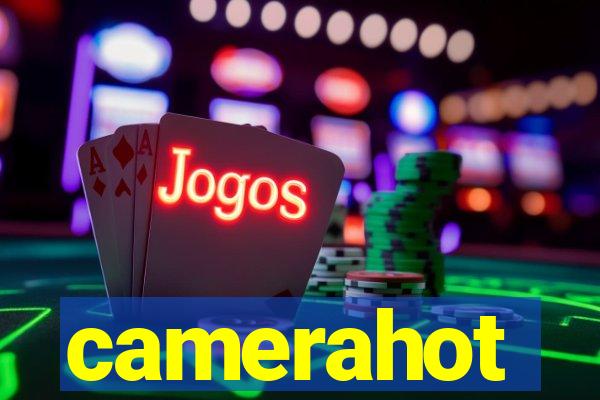 camerahot