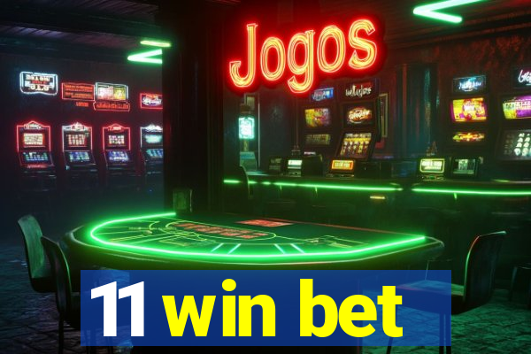 11 win bet