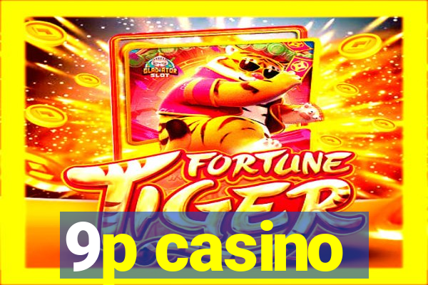 9p casino