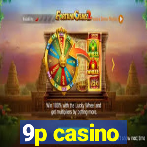 9p casino