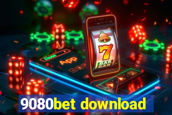 9080bet download