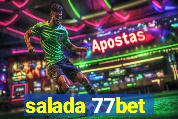 salada 77bet