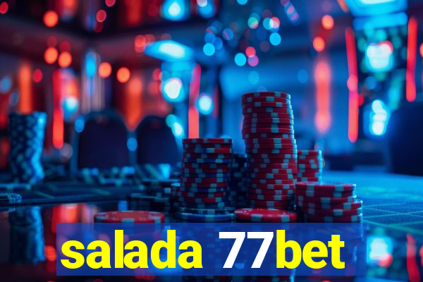 salada 77bet