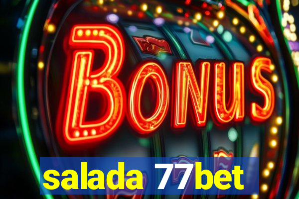 salada 77bet