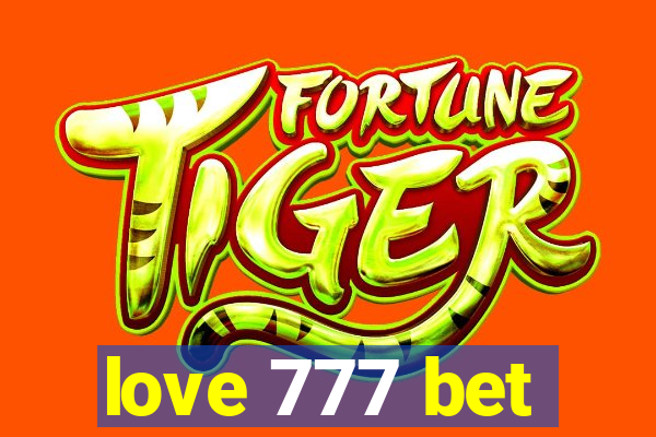 love 777 bet