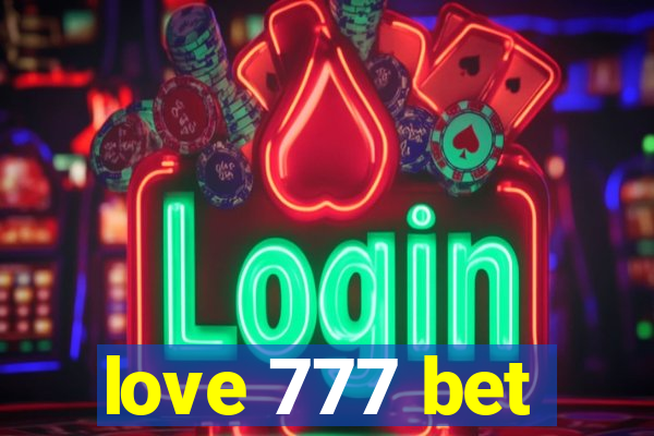 love 777 bet