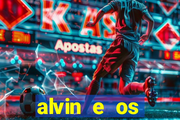 alvin e os esquilos 5