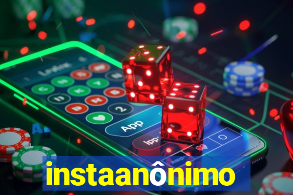 instaanônimo