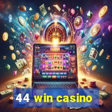 44 win casino