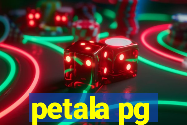 petala pg