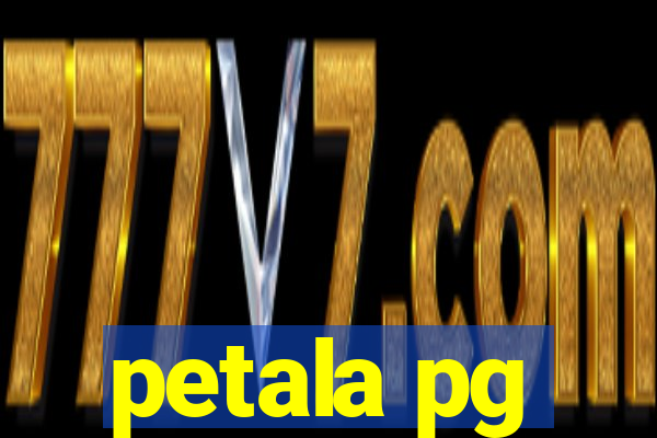 petala pg