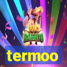 termoo